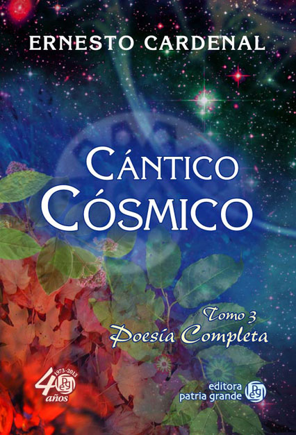 Ernesto Cardenal - Cántico cósmico
