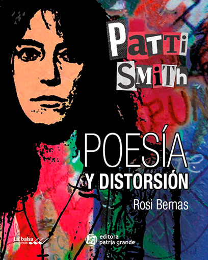 Patti Smith: poesía y distorsión